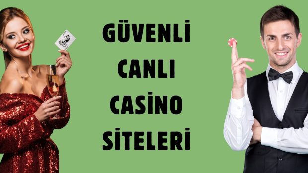 Güvenli Canlı Casino Siteleri