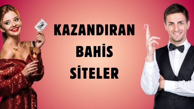 Kazandıran Bahis Siteler